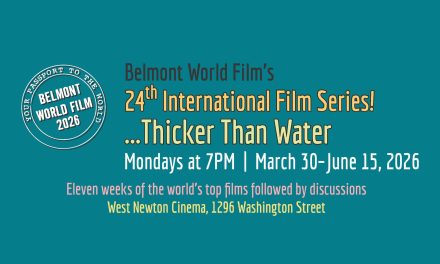 Belmont World Film Announces its 2026 Line-up at the West Newton Cinema